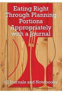 Eating Right Through Planning Portions Appropriately with a Journal