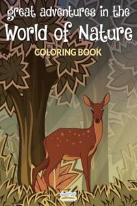 Great Adventures in the World of Nature Coloring Book
