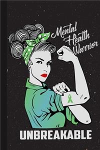 Mental Health Warrior Unbreakable
