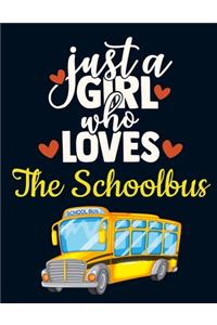 Just a Girl Who Loves The Schoolbus