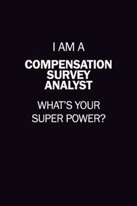 I Am A Compensation Survey Analyst, What's Your Super Power?