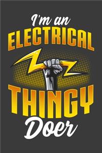 I'm An Electrical Thingy Doer