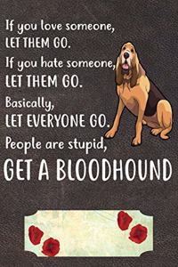 Get A Bloodhound Notebook Journal