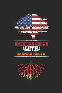 American Grown with German Roots