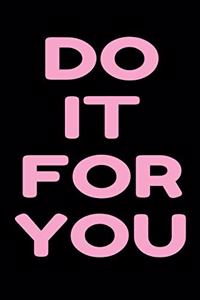 Do It For You