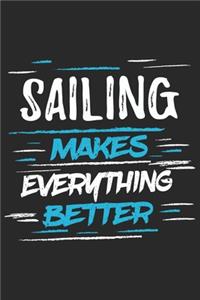 Sailing Makes Everything Better