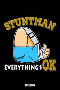 Stuntman Everything'S Ok Notebook