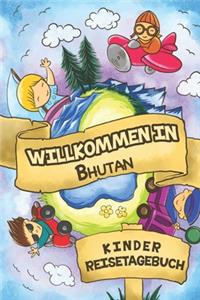 Willkommen in Bhutan Kinder Reisetagebuch