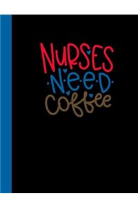 Nurses Need Coffee
