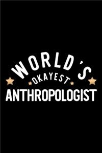 World's Okayest Anthropologist