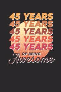 45 Years Of Being Awesome