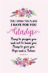 I know the plans I have for you Gladys