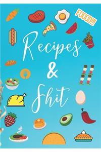 Recipes & Shit