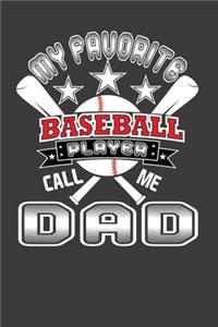 My Favorite Baseball Player Call Me Dad