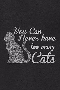 You Can Never Have Too Many Cats A5 Lined Notebook