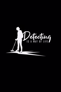 Detecting is a way of life