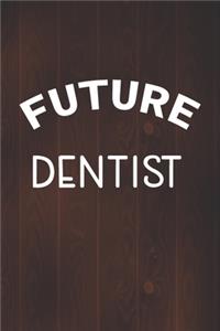 Future Dentist