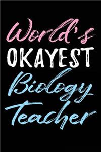 World's Okayest Biology Teacher