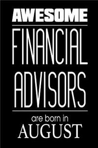 Awesome Financial Advisors Are Born in August