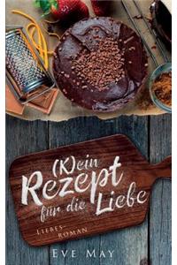 (k)Ein Rezept Für Die Liebe
