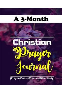 A 3-Month Christian Prayer Journal