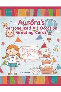 Aurora's Personalized All Occasion Greeting Cards