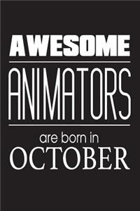 Awesome Animators Are Born In October