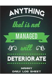 Anything That Is Not Managed Will Deteriorate