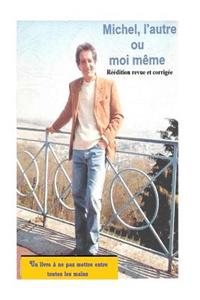 Michel l'autre oo moi meme