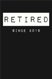 Retired Since 2019