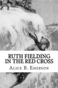 Ruth Fielding in the Red Cross