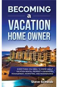 Becoming a Vacation Home Owner