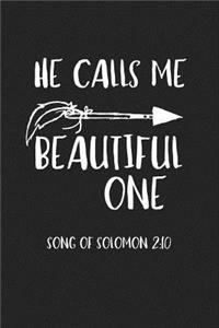 He Calls Me Beautiful One Song of Solomon 2