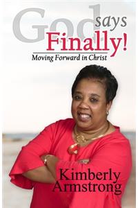God Says Finally!