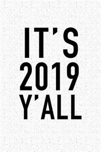 It's 2019 Ya'll