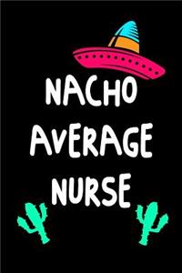 Nacho Average Nurse