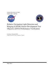 Relative Navigation Light Detection and Ranging (Lidar) Sensor Development Test Objective (Dto) Performance Verification