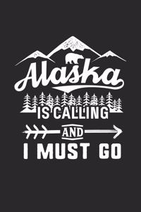 Alaska Is Calling and I Must Go