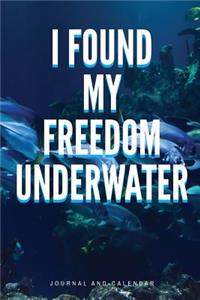 I Found My Freedom Underwater