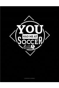 You Had Me at Soccer