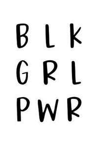 Blk Grl Pwr