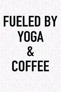 Fueled by Yoga and Coffee