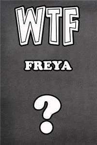 Wtf Freya ?