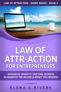 Law of Attr-Action for Entrepreneurs