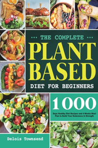 Complete Plant Based Diet for Beginners