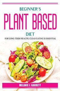 Beginner's plant-based diet