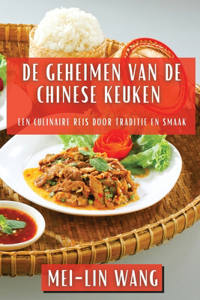 De Geheimen van de Chinese Keuken