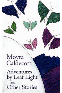 Adventures by Leaf Light and Other Stories