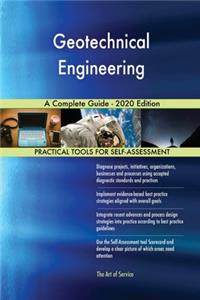 Geotechnical Engineering A Complete Guide - 2020 Edition