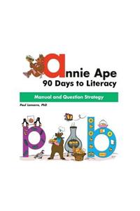 Annie Ape Manual: 90 Days to Literacy